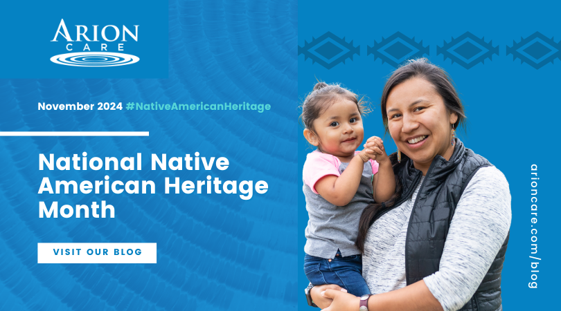 Native American; Native American Heritage Month; Arion Care; Indigenous